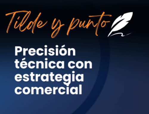 Precisión técnica con estrategia comercial 